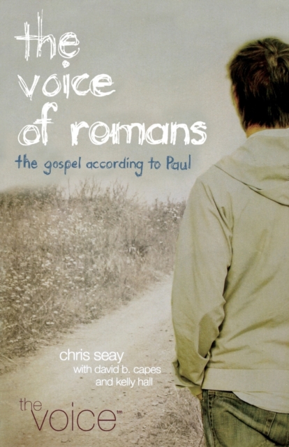 THE Voice of Romans : The Gospel According to Paul, Paperback / softback Book