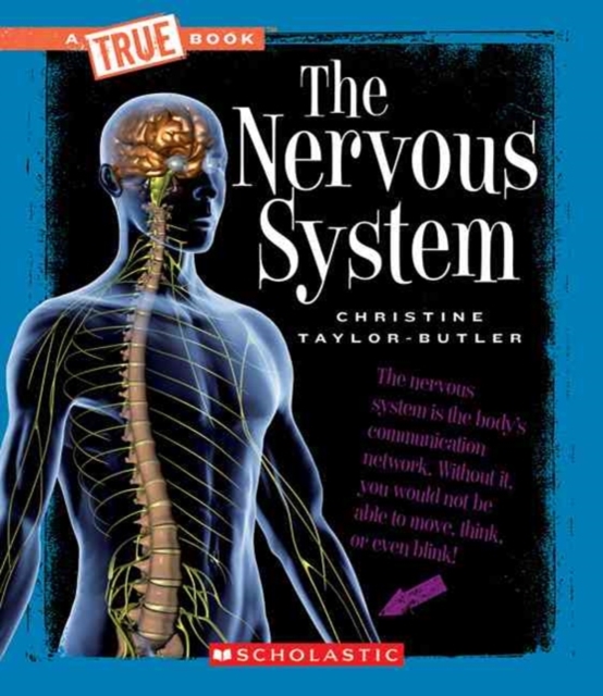 The Nervous System (A True Book: Health and the Human Body), Paperback Book