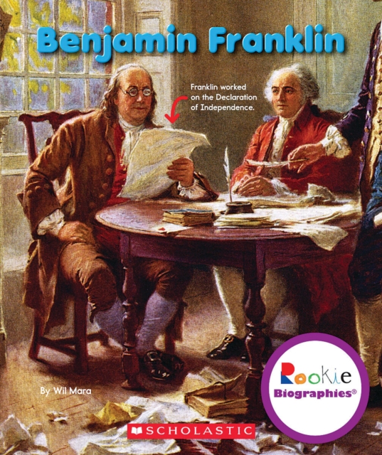 Benjamin Franklin (Rookie Biographies), Paperback Book