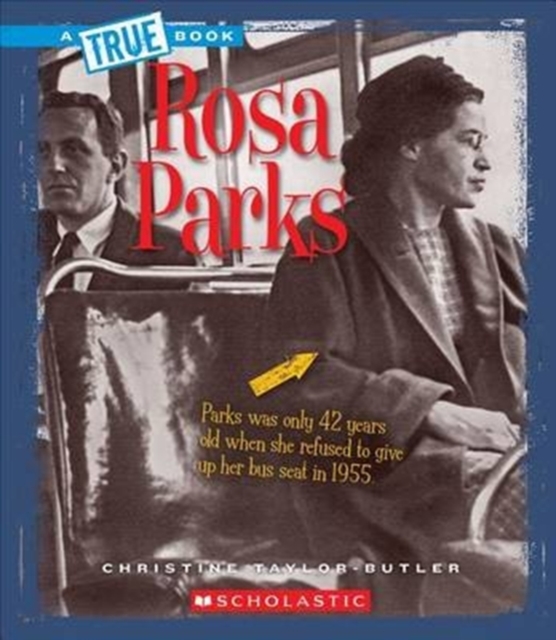Rosa Parks (A True Book: Biographies), Paperback Book