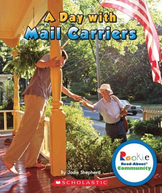 A Day with Mail Carriers (Rookie Read-About Community), Paperback Book