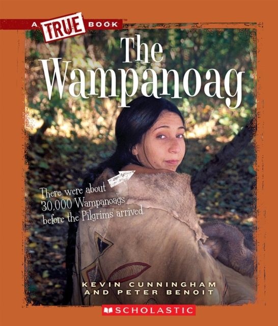 The Wampanoag (A True Book: American Indians), Paperback Book