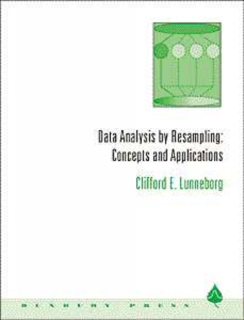 Data Analysis by Resampling : Concepts and Applications, Hardback Book