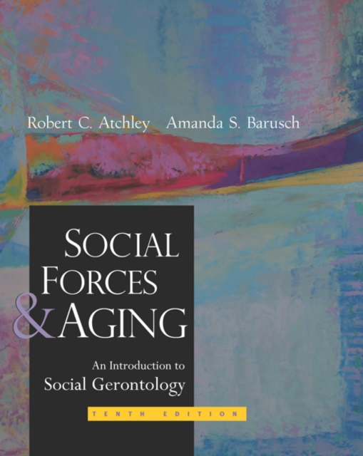 Social Forces and Aging, Hardback Book