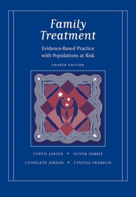 Family Treatment : Evidence-Based Practice with Populations at Risk, Paperback / softback Book