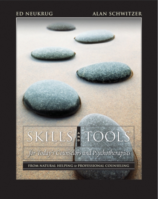 Skills and Tools for Today's Counselors and Psychotherapists : From Natural Helping to Professional Counseling (with DVD), Mixed media product Book