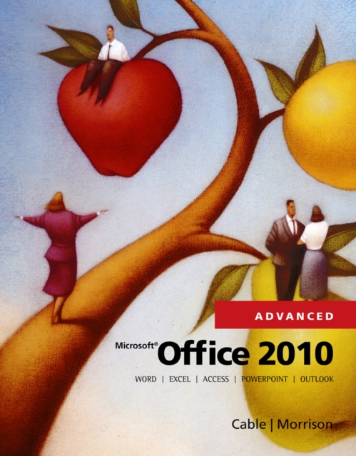 Microsoft (R) Office 2010, Advanced, Hardback Book