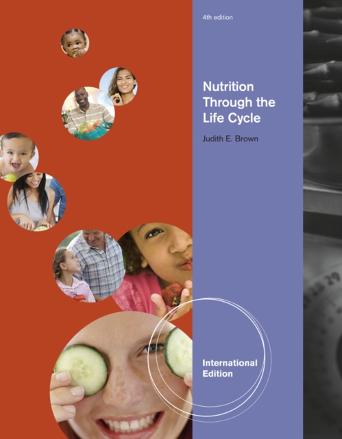 Nutrition Through the Life Cycle, International Edition, Paperback / softback Book