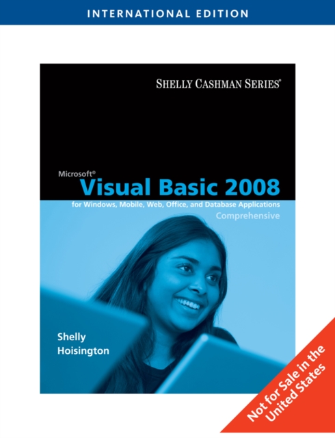 Microsoft (R) Visual Basic 2008 : Comprehensive Concepts and Techniques, International Edition, Paperback / softback Book