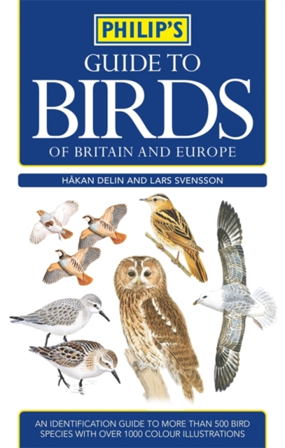 Philip's Guide to Birds of Britain and Europe, Paperback Book