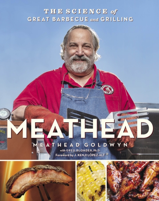 Meathead : The Science of Great Barbecue and Grilling, EPUB eBook