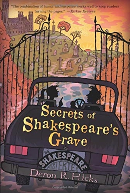 Secrets Of Shakespeare's Grave : The Shakespeare Mysteries, Book 1, Paperback Book