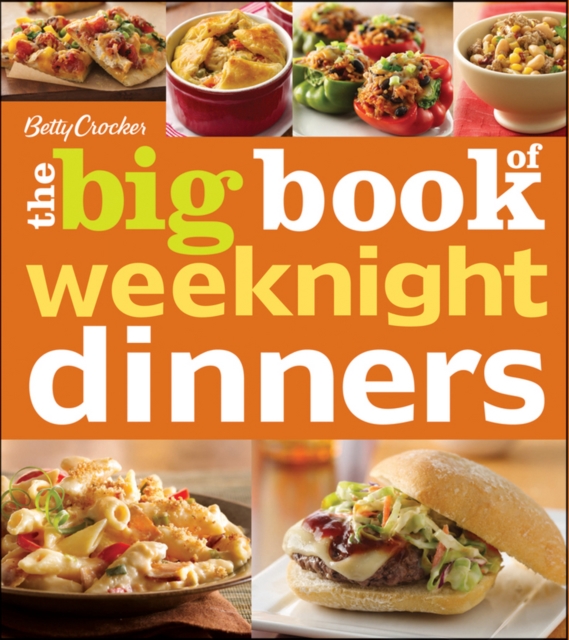 Betty Crocker The Big Book Of Weeknight Dinners, EPUB eBook
