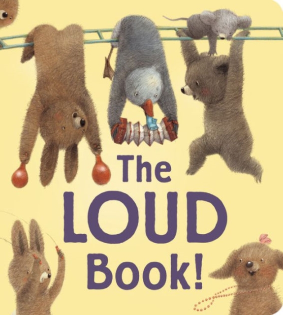 The Loud Book!, Hardback Book