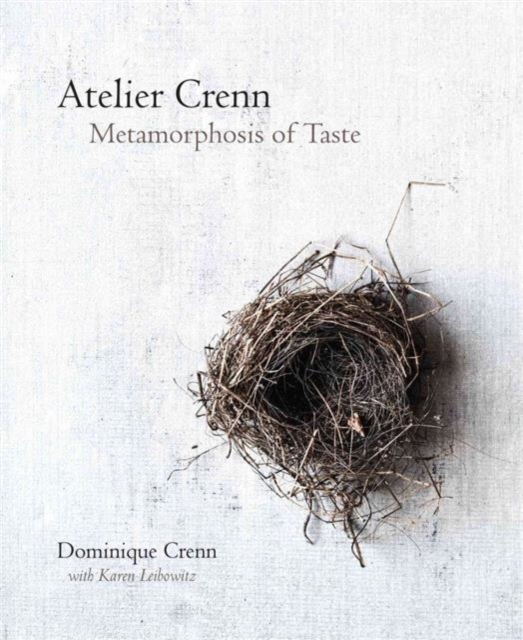 Atelier Crenn : Metamorphosis of Taste, Hardback Book