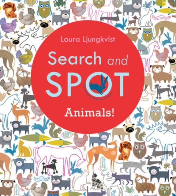 Search and Spot: Animals!, Hardback Book