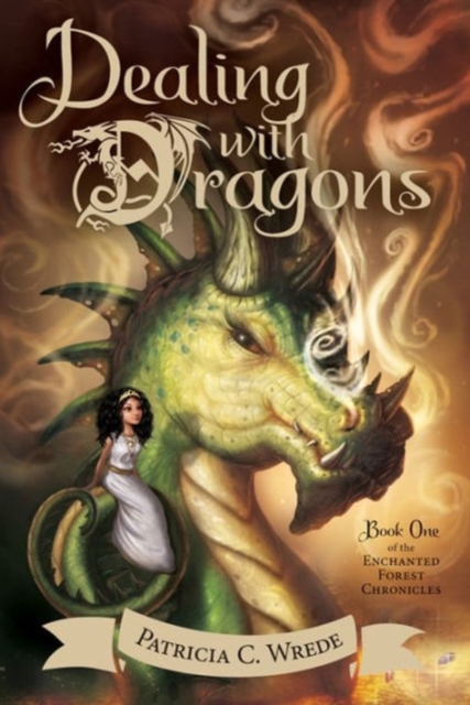 Dealing with Dragons: Enchanted Forest Chronicles Bk 1, Paperback / softback Book