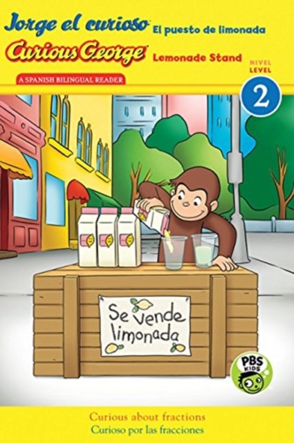 Curious George Lemonade Stand/Jorge el curioso El puesto de limonada : Bilingual English-Spanish, Paperback Book