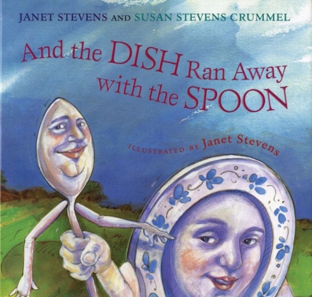 And the Dish Ran Away with the Spoon, Paperback / softback Book