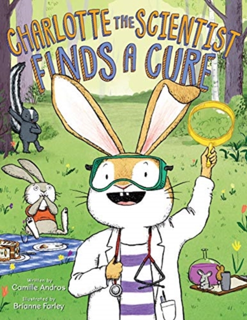 Charlotte the Scientist Finds a Cure, Hardback Book