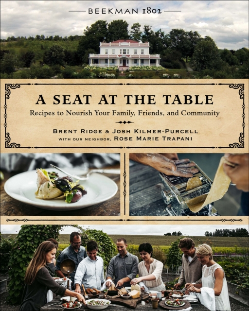 Beekman 1802: A Seat at the Table : Recipes to Nourish Your Family, Friends, and Community, EPUB eBook