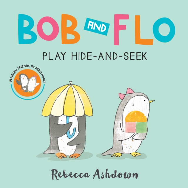 Bob and Flo Play Hide-and-Seek (Board Book), Board book Book
