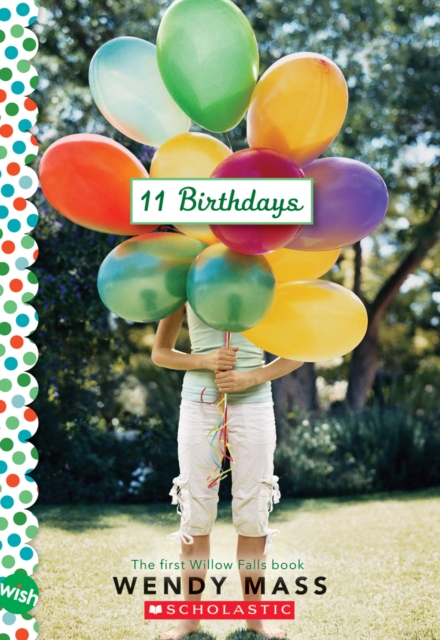 11 Birthdays: A Wish Novel, Paperback Book