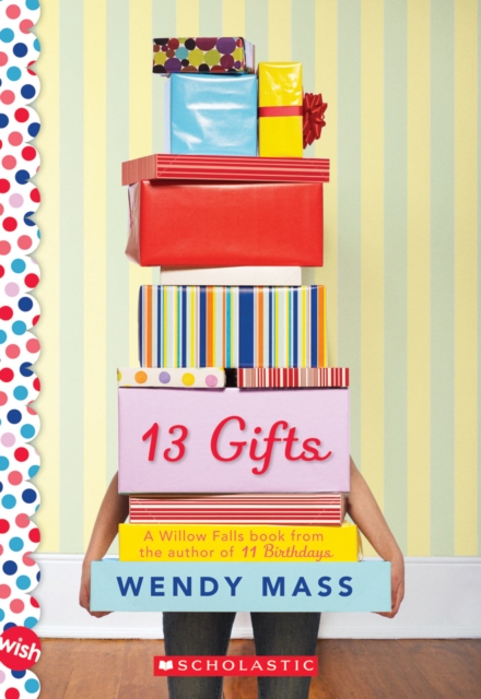 13 Gifts: A Wish Novel : A Wish Novel, Paperback Book