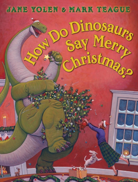 How Do Dinosaurs Say Merry Christmas?, Hardback Book