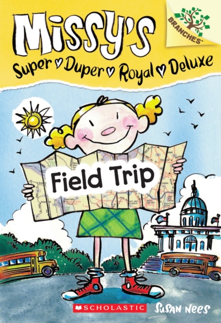 Field Trip: A Branches Book (Missy's Super Duper Royal Deluxe #4), Paperback Book