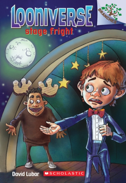 Stage Fright: A Branches Book (Looniverse #4), Paperback Book