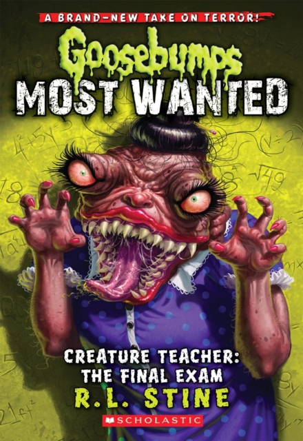 Creature Teacher: The Final Exam (Goosebumps Most Wanted #6), Paperback Book