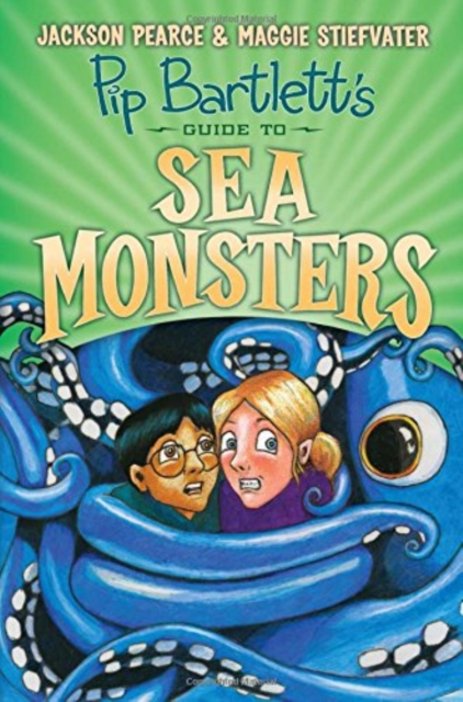 Pip Bartlett's Guide to Sea Monsters, Paperback / softback Book
