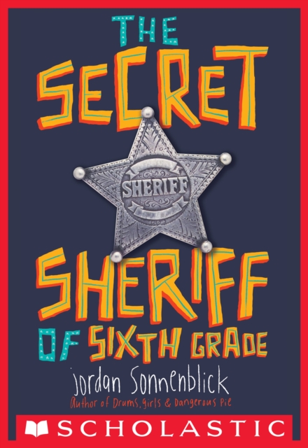 The Secret Sheriff of Sixth Grade, EPUB eBook