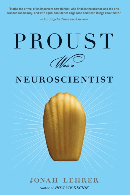 Proust Was A Neuroscientist, Paperback Book
