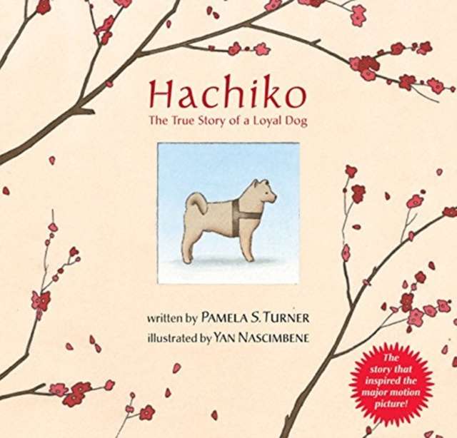 Hachiko : The True Story of a Loyal Dog, Paperback Book