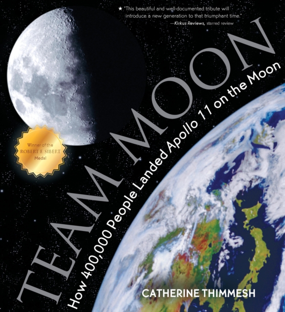 Team Moon : How 400,000 People Landed Apollo 11 on the Moon, EPUB eBook
