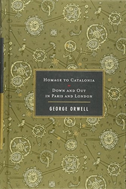 Homage To Catalonia / Down And Out In Paris And London, Hardback Book