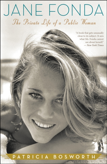 Jane Fonda : The Private Life of a Public Woman, EPUB eBook