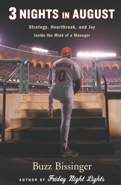 3 Nights in August : Strategy, Heartbreak, and Joy Inside the Mind of a Manager, EPUB eBook