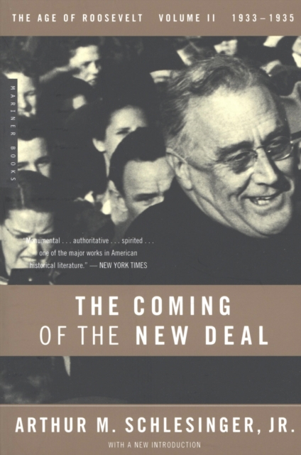 The Coming of the New Deal : The Age of Roosevelt, 1933-1935, EPUB eBook