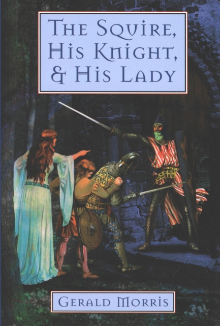 The Squire, His Knight, & His Lady, EPUB eBook