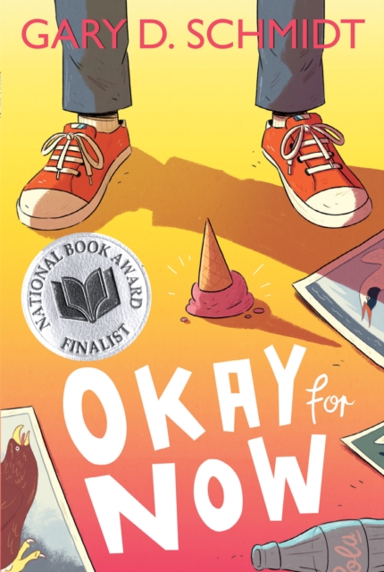 Okay for Now : A National Book Award Winner, EPUB eBook