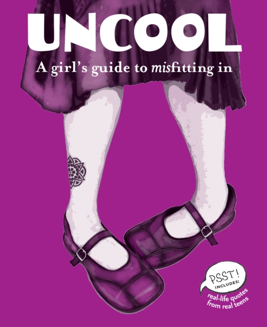 Uncool : A Girl's Guide to Misfitting In, PDF eBook