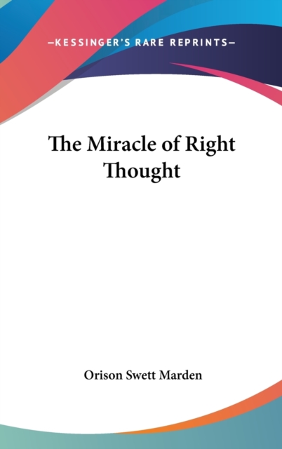 The Miracle of Right Thought, Hardback Book