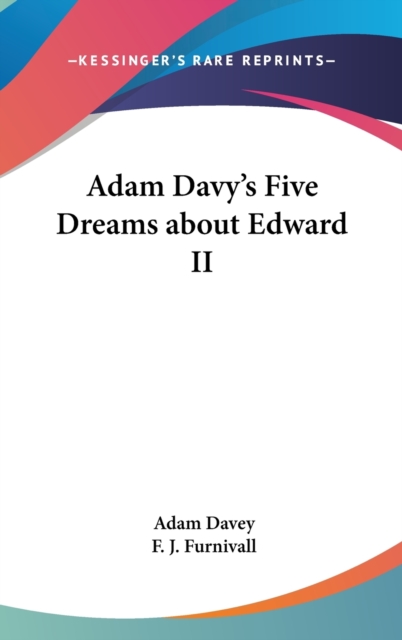ADAM DAVY'S FIVE DREAMS ABOUT EDWARD II, Hardback Book