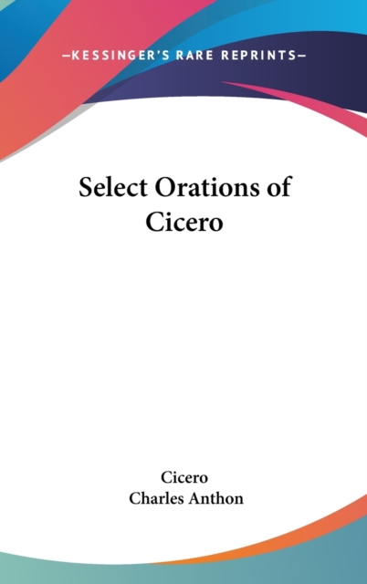 Select Orations of Cicero, Hardback Book