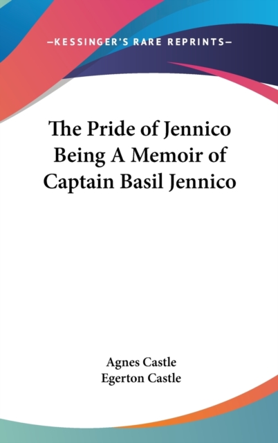 THE PRIDE OF JENNICO BEING A MEMOIR OF C, Hardback Book