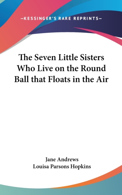 THE SEVEN LITTLE SISTERS WHO LIVE ON THE, Hardback Book
