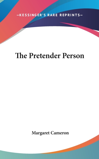 THE PRETENDER PERSON, Hardback Book